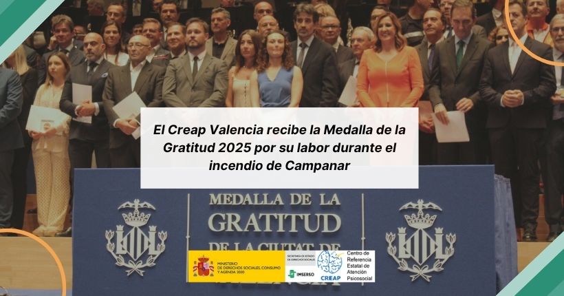 El Creap Valencia recibe la Medalla de la Gratitud 2025 por su labor durante el incendio de Campanar