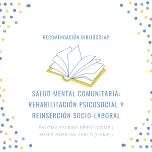 Portada Salud mental comunitaria: rehabilitación psicosocial y reinserción socio-laboral