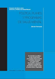 Conjunto de Guías sobre Servicios y Políticas de Salud Mental. Política, Planes y Programas de Salud Mental